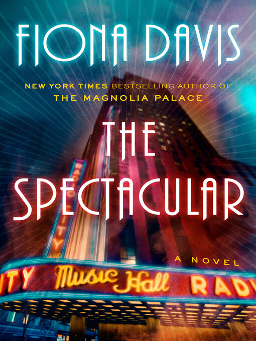 Title details for The Spectacular by Fiona Davis - Wait list